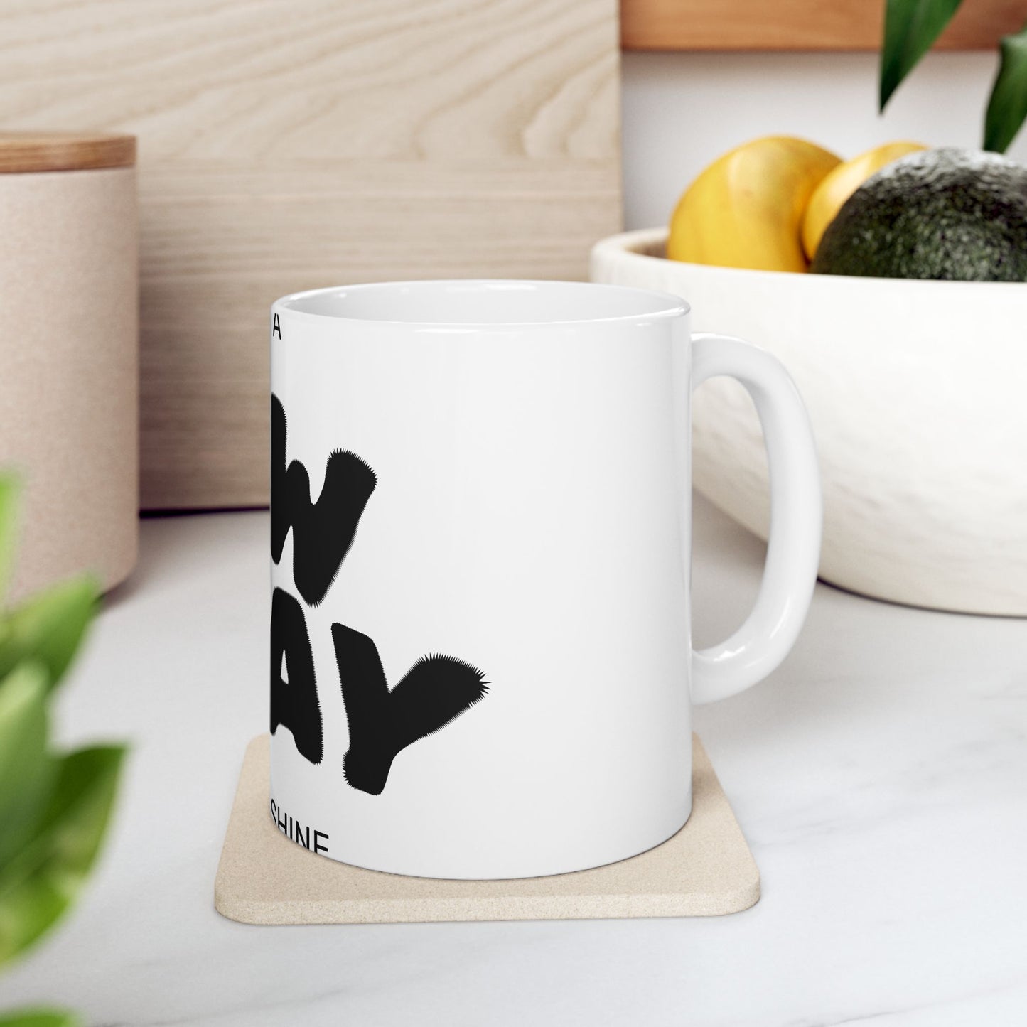 New Day Ceramic Mug — "It's a New Day, Rise N' Shine" Inspirational Coffee Cup (11oz & 15oz)